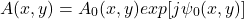 \[ A (x,y) = A_{0} (x,y) exp [ \mathnormal{j} \psi_{0} (x,y)] \]